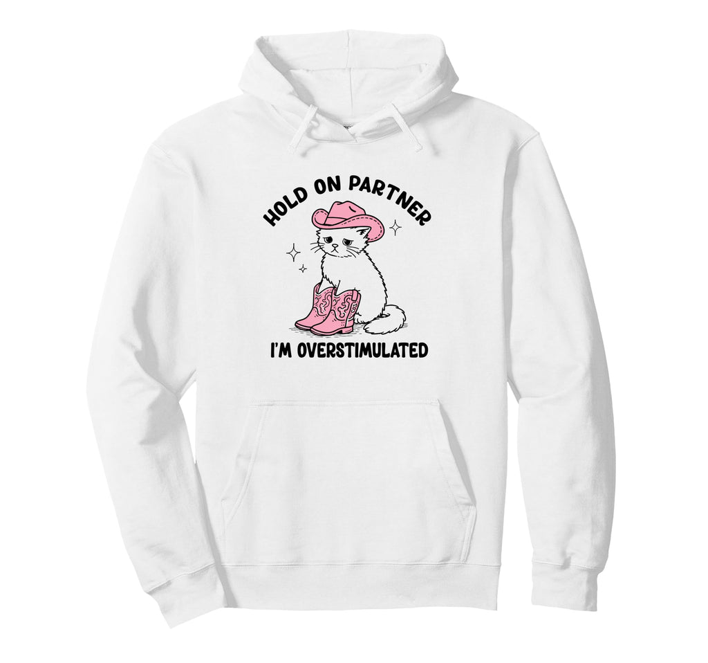 Cowboy Cat Mental Health Hold Hoodie - Casual Everyday Wear for Adults - T-Shirt, Sweatshirt, Hoodie