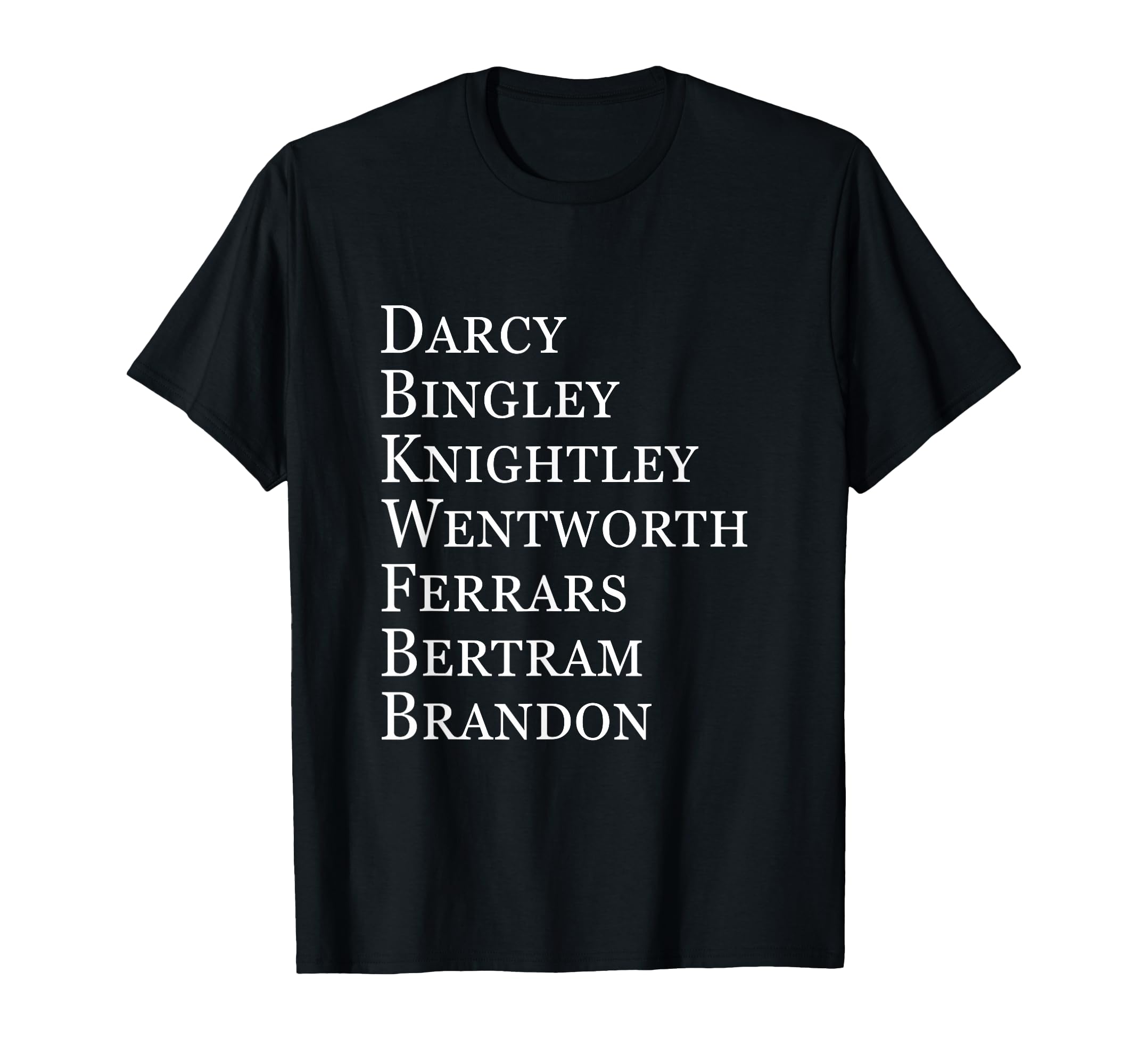 Jane Austen Darcy Bingley Wentworth T-Shirt - Graphic Print for Adults - T-Shirt, Sweatshirt, Hoodie