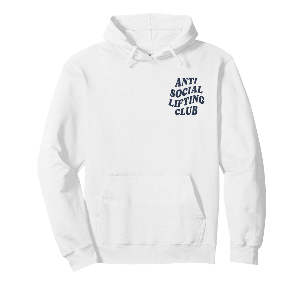Anti Social Lifting Club Front Back Hoodie - Aesthetic Graphic Unisex - T-Shirt, Sweatshirt, Hoodie