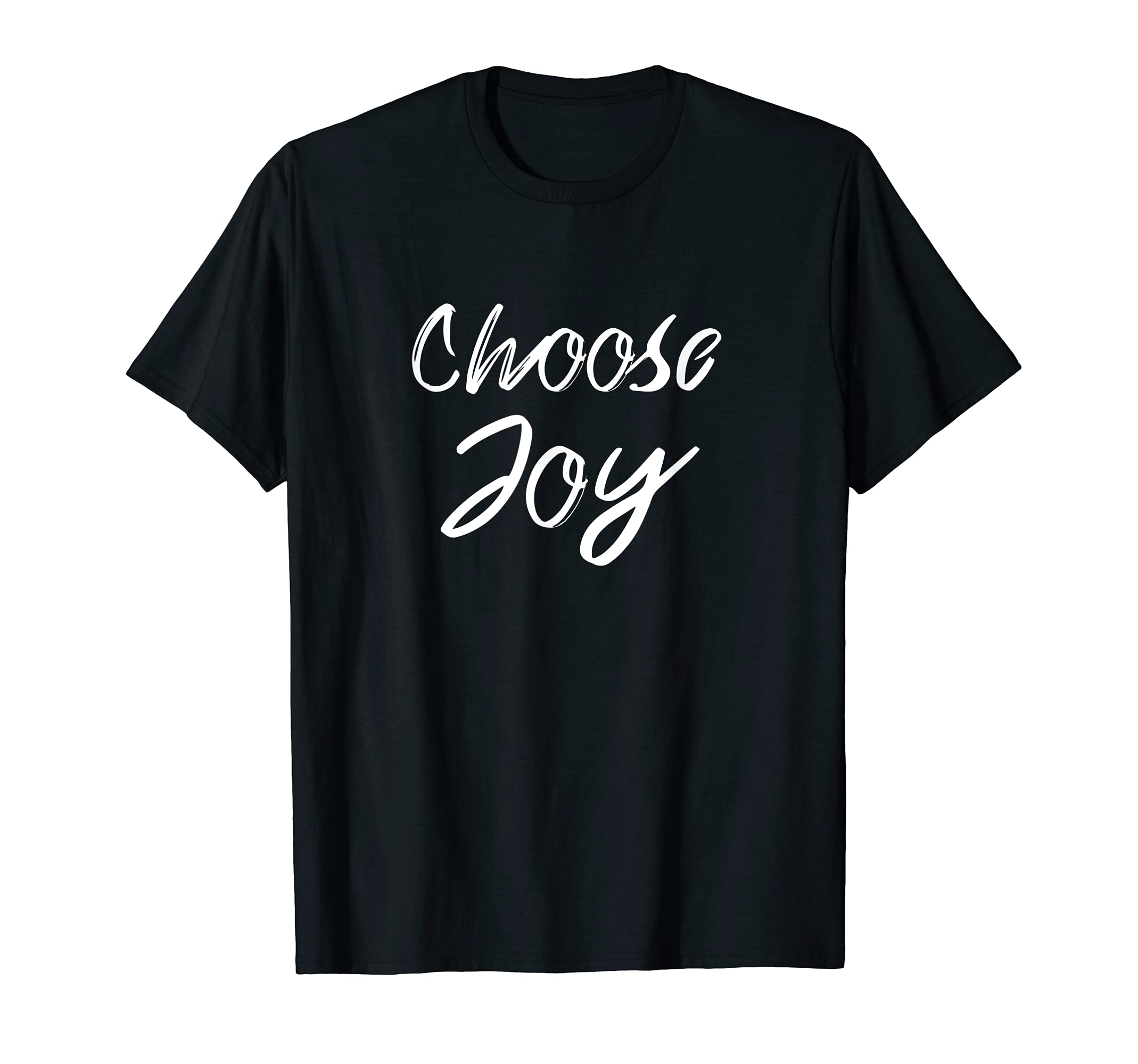 Choose Joy Inspirational Religious T-Shirt - Unique Graphic Men Women - T-Shirt, Sweatshirt, Hoodie