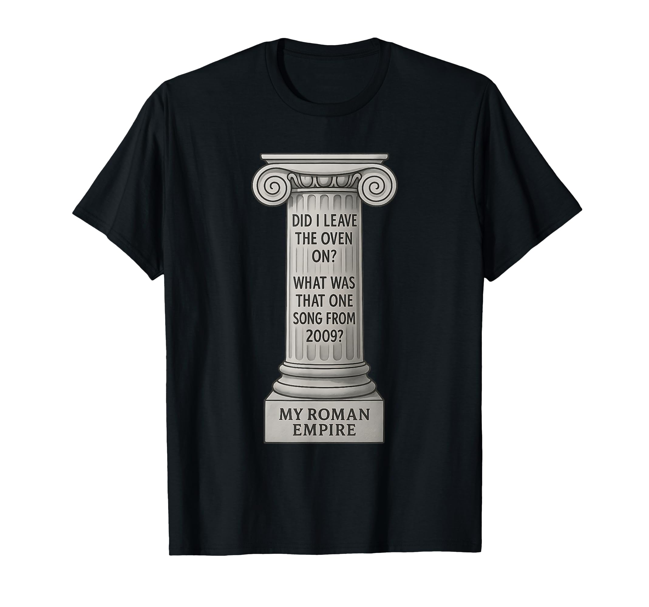 Funny Internet Slang Meme Roman T-Shirt - Fun Novelty Design for Adults - T-Shirt, Sweatshirt, Hoodie