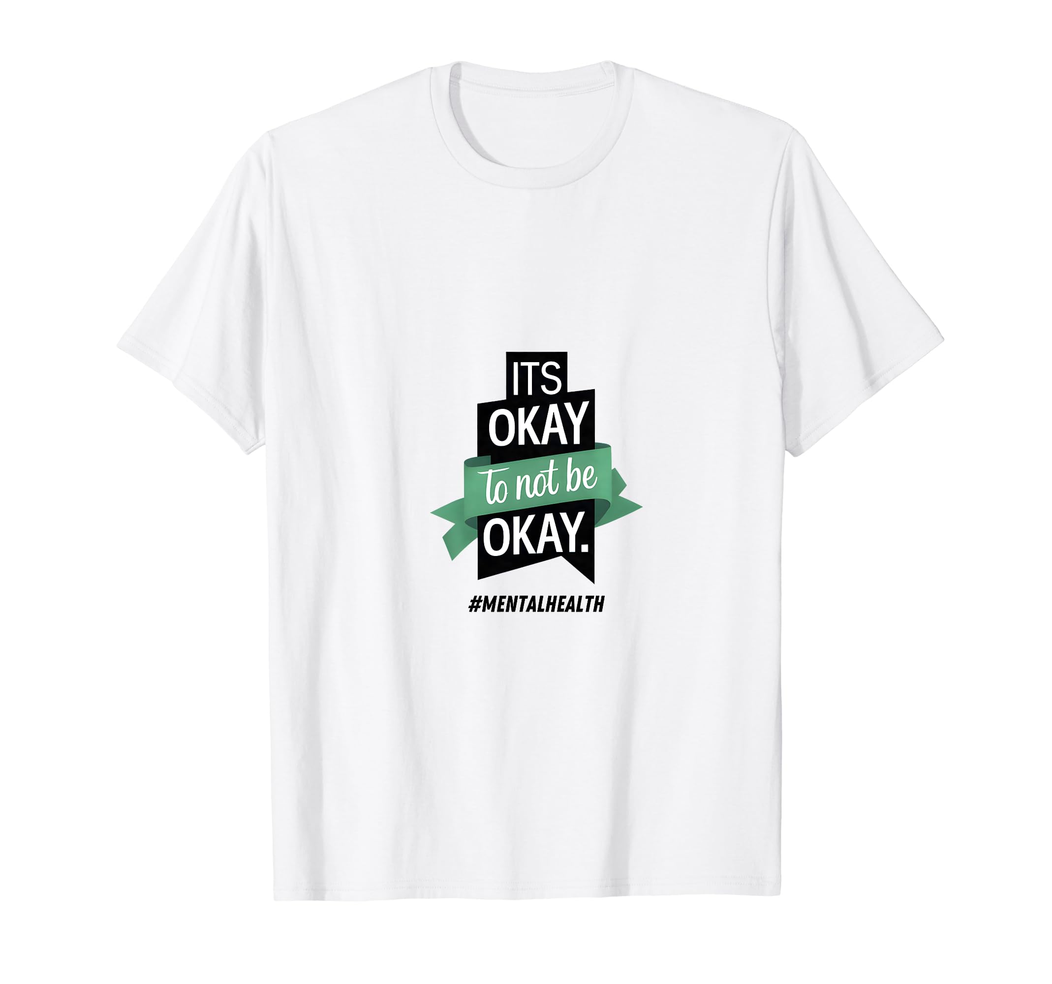 Its Okay To Not Be Okay Mental Health T-Shirt - Streetwear Style Unisex - T-Shirt, Sweatshirt, Hoodie