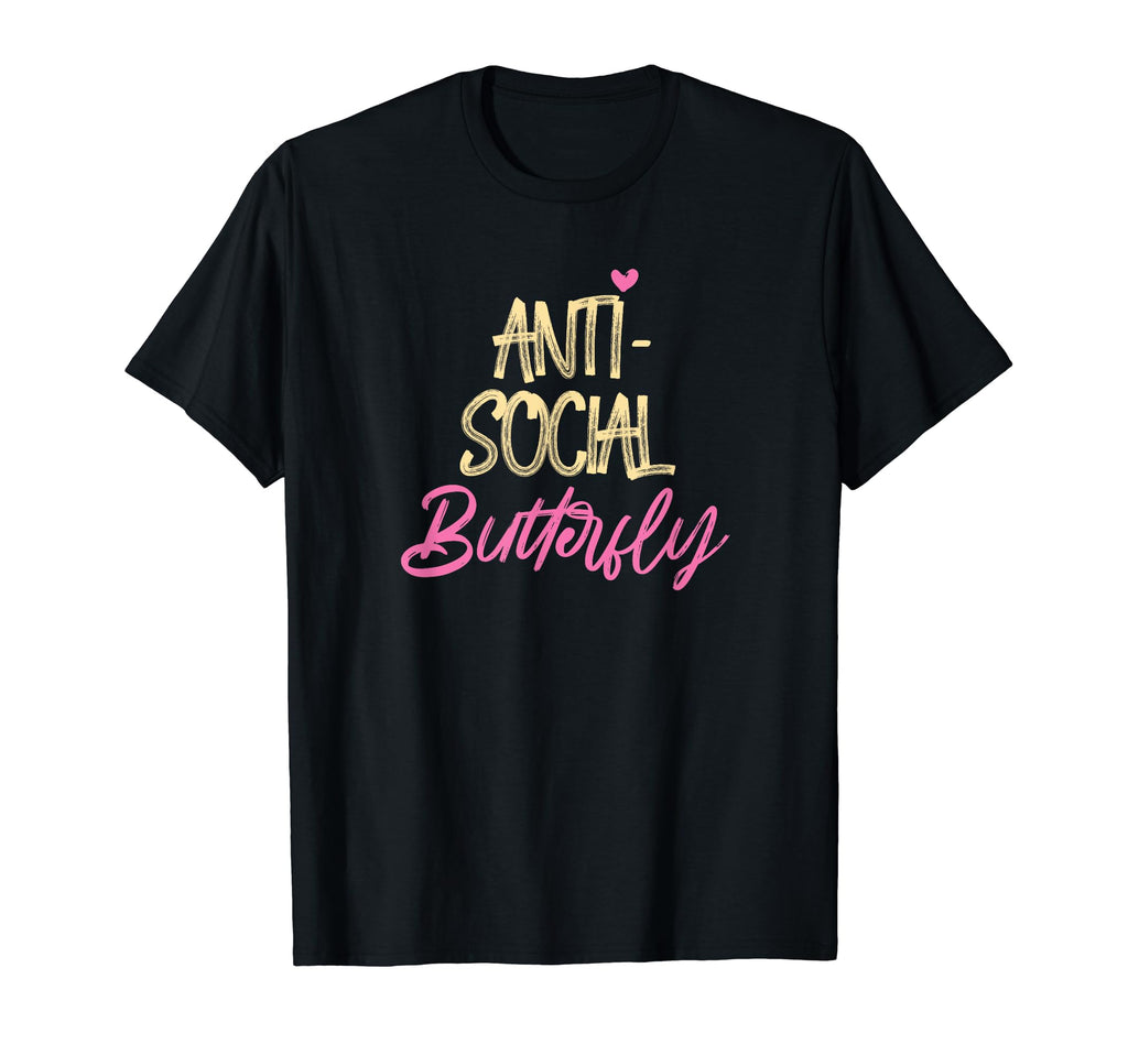 Anti Social Butterfly Funny Introvert T-Shirt - Aesthetic Graphic Unisex - T-Shirt, Sweatshirt, Hoodie