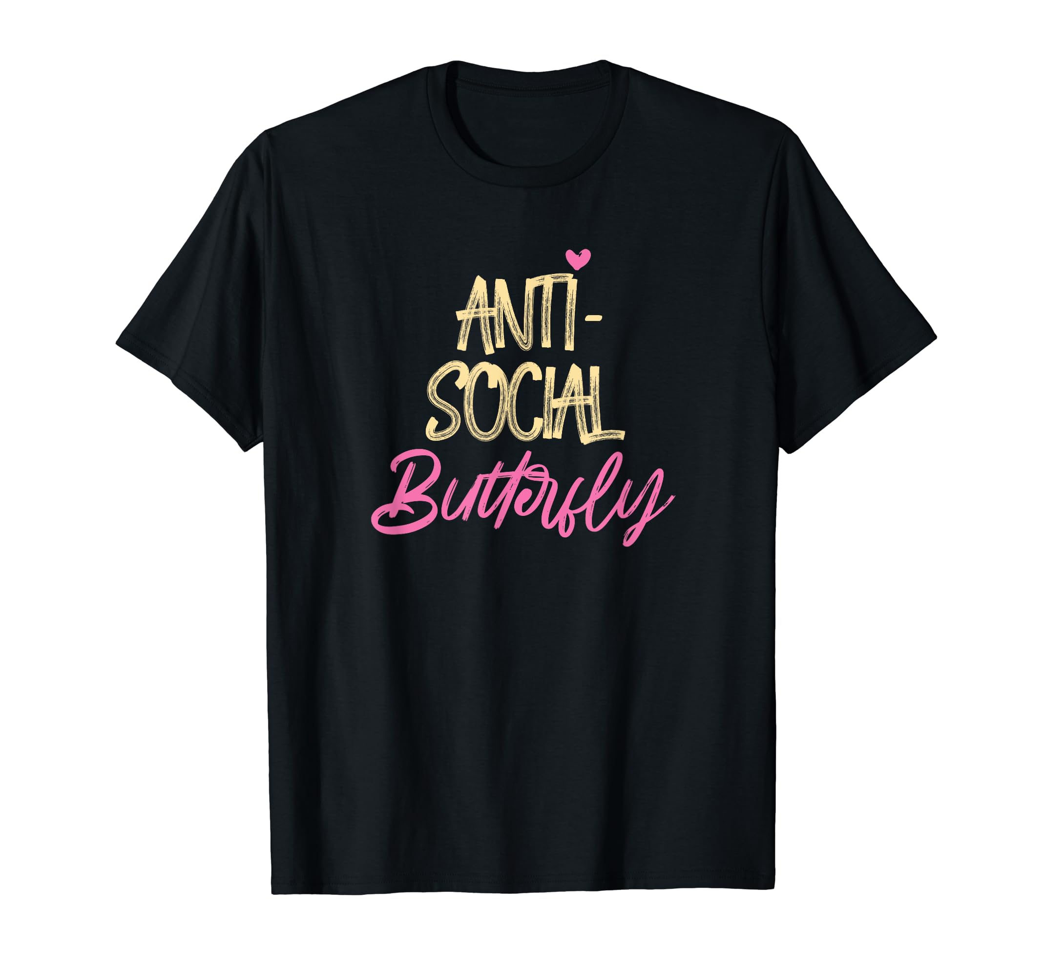 Anti Social Butterfly Funny Introvert T-Shirt - Aesthetic Graphic Unisex - T-Shirt, Sweatshirt, Hoodie