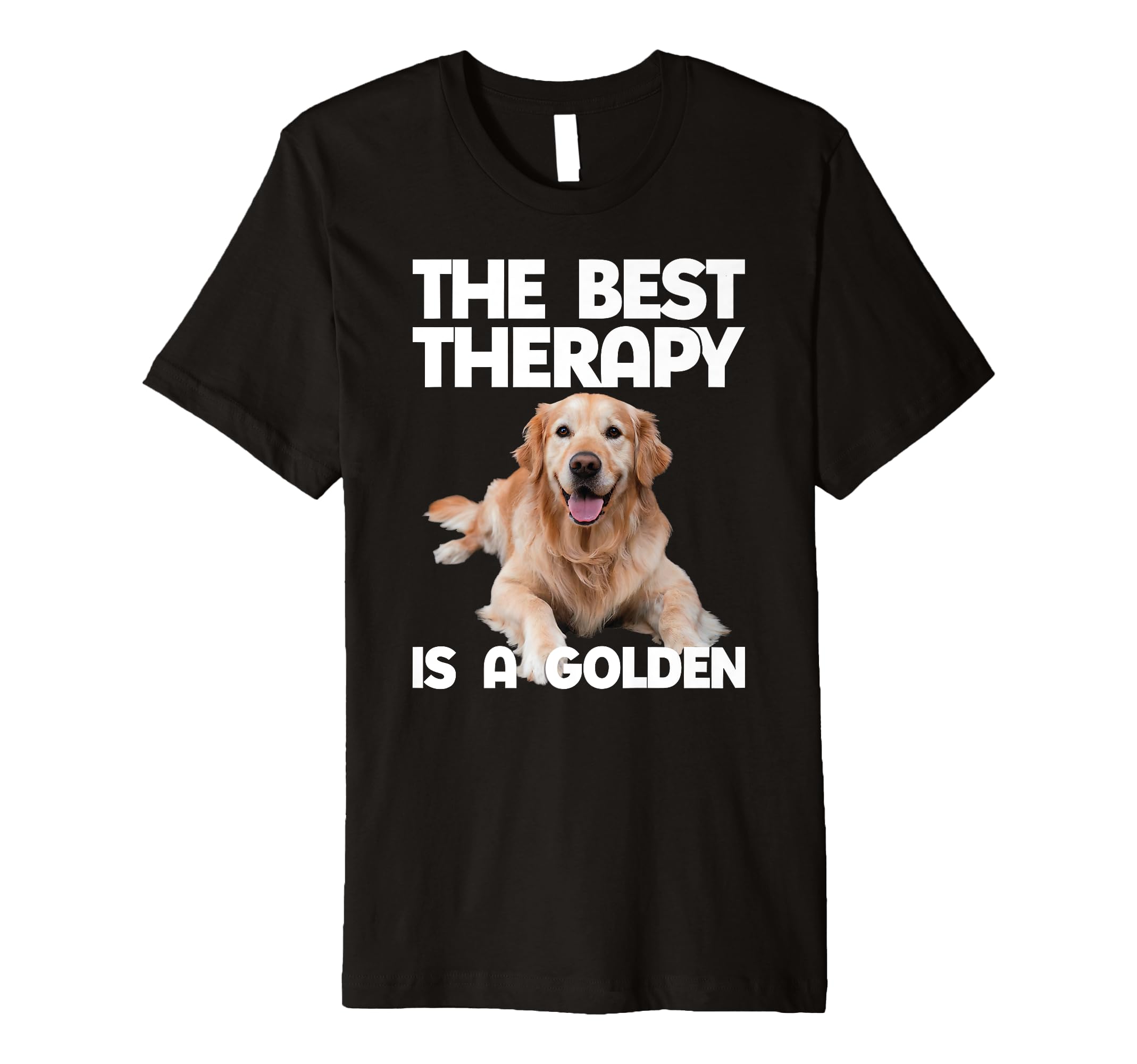Best Therapy Is Golden Retriever Dog Funny T-Shirt - Unique Graphic Unisex - T-Shirt, Sweatshirt, Hoodie