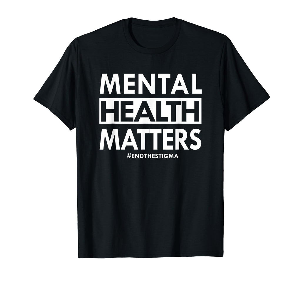 Mental Health Matters End Stigma T-Shirt - Streetwear Style for Adults - T-Shirt, Sweatshirt, Hoodie