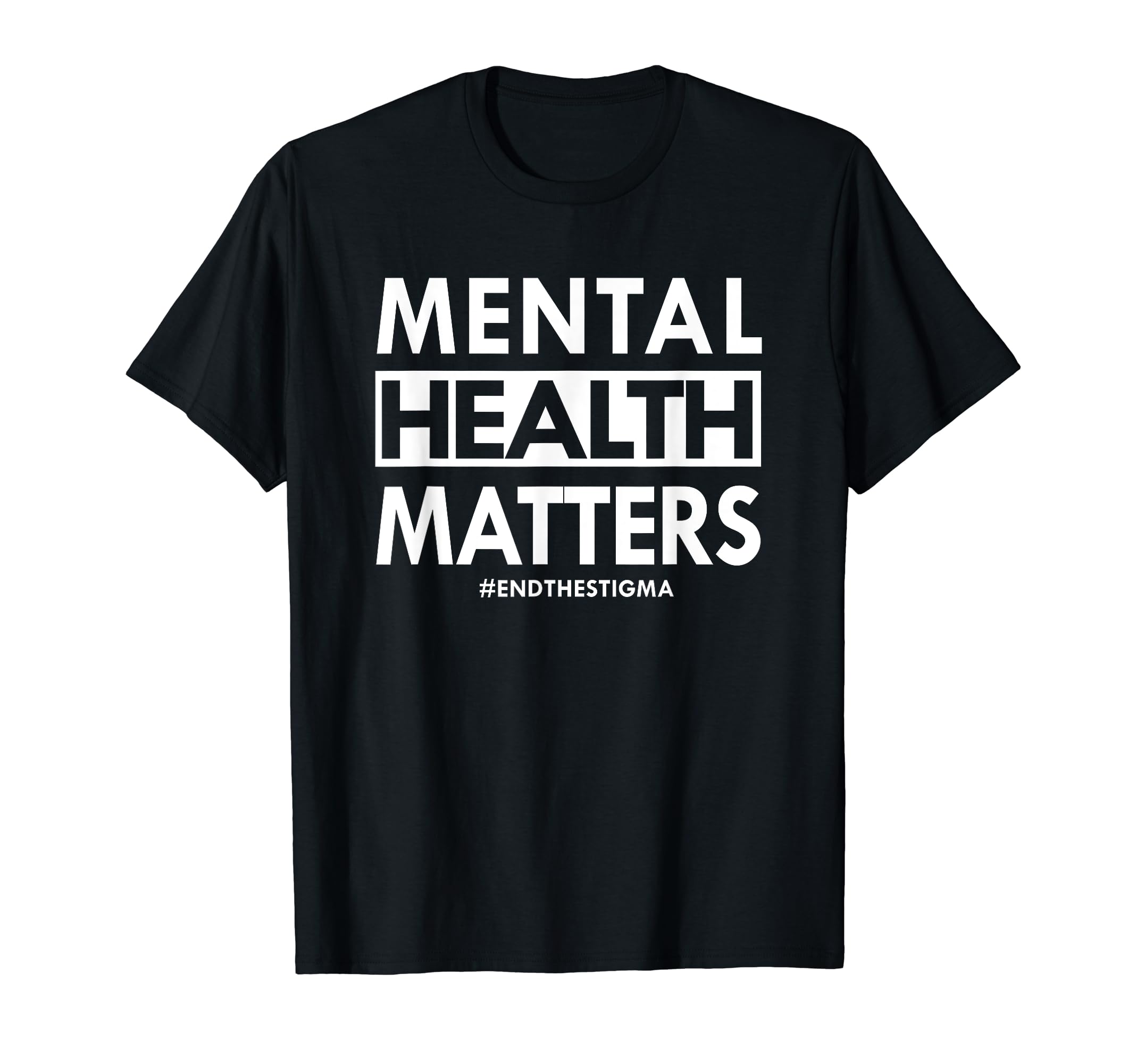 Mental Health Matters End Stigma T-Shirt - Streetwear Style for Adults - T-Shirt, Sweatshirt, Hoodie