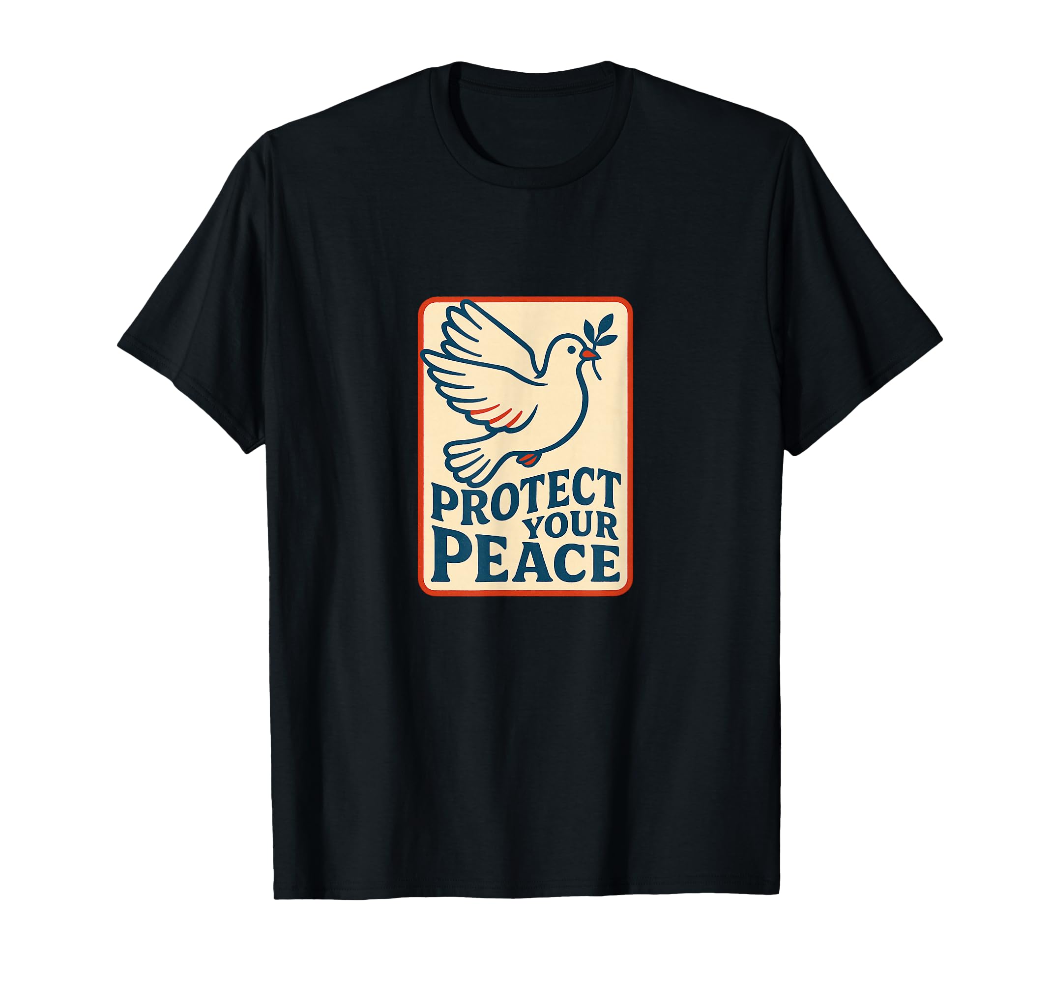 Protect Your Peace Positive Mindful T-Shirt - Fun Novelty Design Unisex - T-Shirt, Sweatshirt, Hoodie