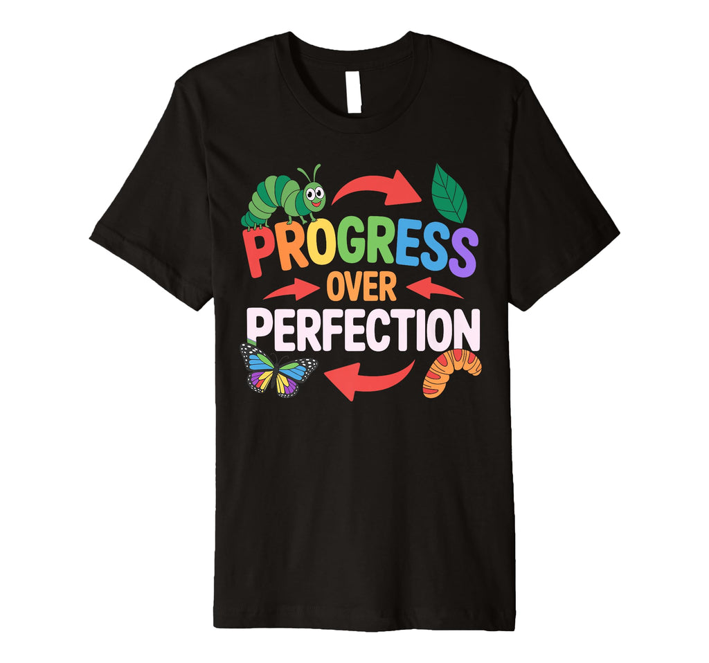 Progress Over Perfection Paraeducator T-Shirt - Graphic Print Men Women - T-Shirt, Sweatshirt, Hoodie
