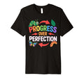 Progress Over Perfection Paraeducator T-Shirt - Graphic Print Men Women - T-Shirt, Sweatshirt, Hoodie
