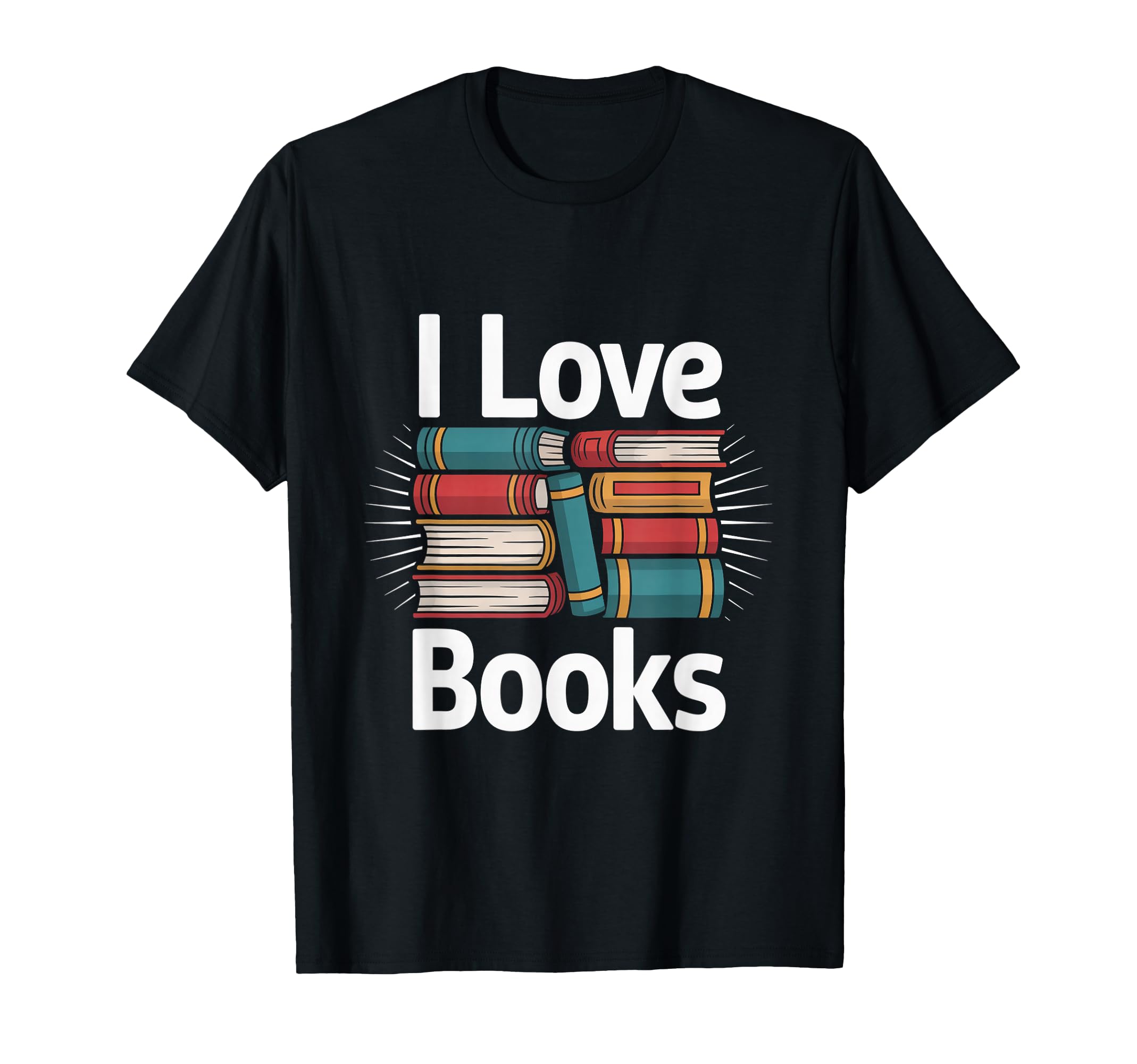 I Love Books Stack Literature T-Shirt - Custom Art Print for Adults - T-Shirt, Sweatshirt, Hoodie