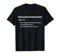 Mens Exhausterwhelmulated Exhausted T-Shirt - Graphic Print for Adults - T-Shirt, Sweatshirt, Hoodie