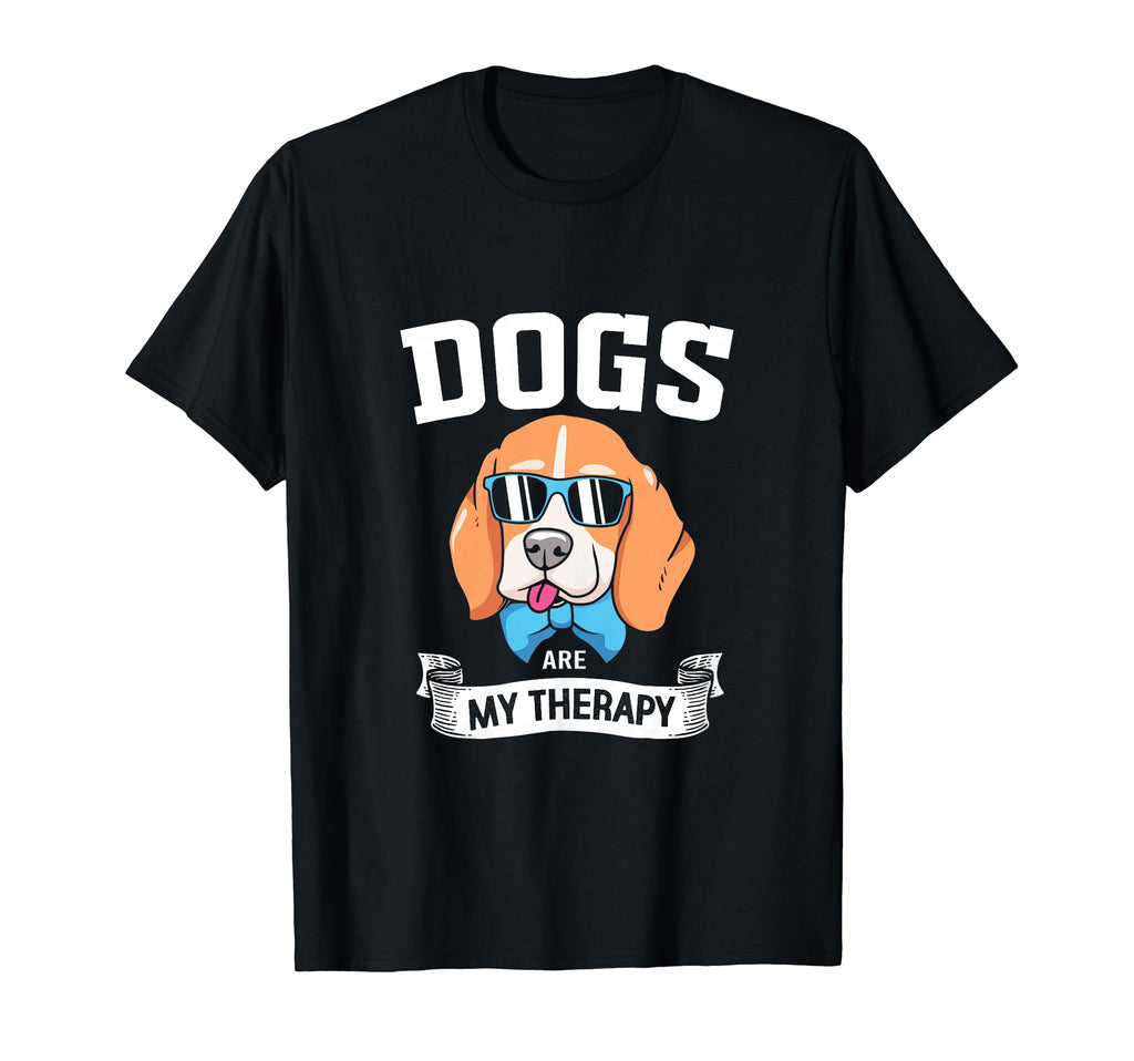 Funny Dogs Are My Therapy Therapy Dog T-Shirt - Graphic Print for Adults - T-Shirt, Sweatshirt, Hoodie