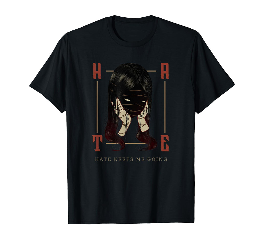 Hate Keeps Me Going Misanthropic T-Shirt - Fun Novelty Design for Adults - T-Shirt, Sweatshirt, Hoodie