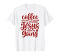 Coffee Gets Me Started Jesus T-Shirt - Casual Everyday Wear Men Women - T-Shirt, Sweatshirt, Hoodie