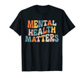 Mental Health Matters Mental Health T-Shirt - Unique Graphic Unisex - T-Shirt, Sweatshirt, Hoodie