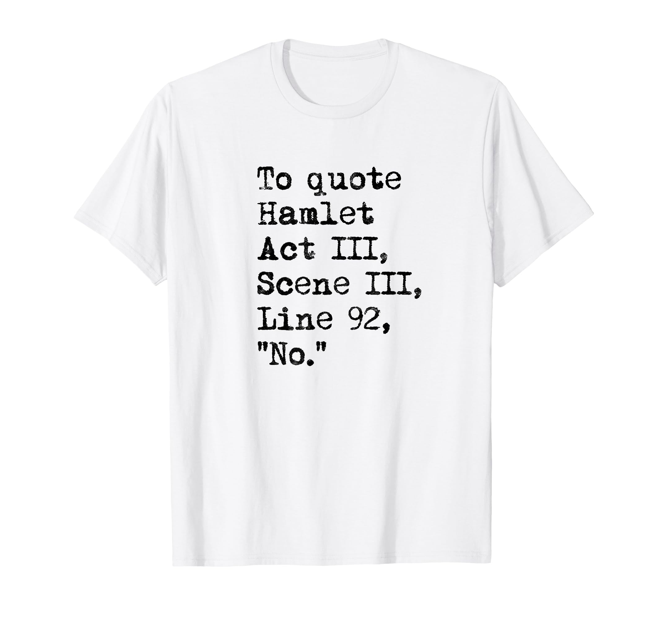 To Hamlet Act Iii Scene Iii Line 92 T-Shirt - Custom Art Print for Adults - T-Shirt, Sweatshirt, Hoodie