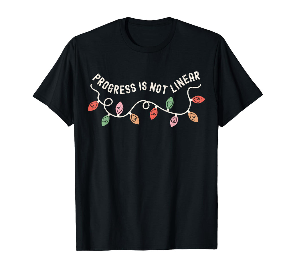 Progress Is Not Linear Special Ed Teacher T-Shirt - Unique Graphic Unisex - T-Shirt, Sweatshirt, Hoodie