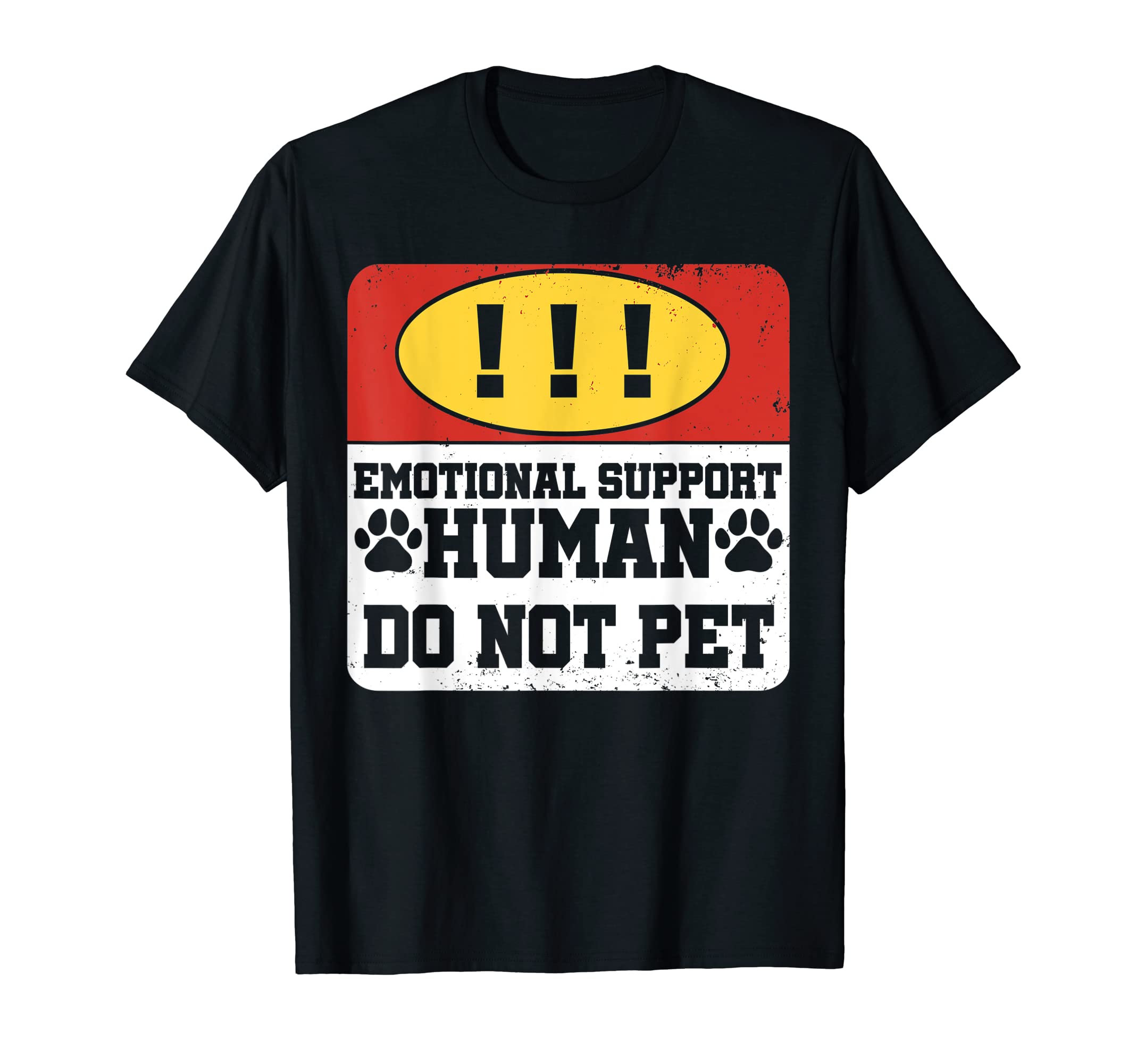 Emotional Support Human Do Not Pet T-Shirt - Graphic Print for Adults - T-Shirt, Sweatshirt, Hoodie