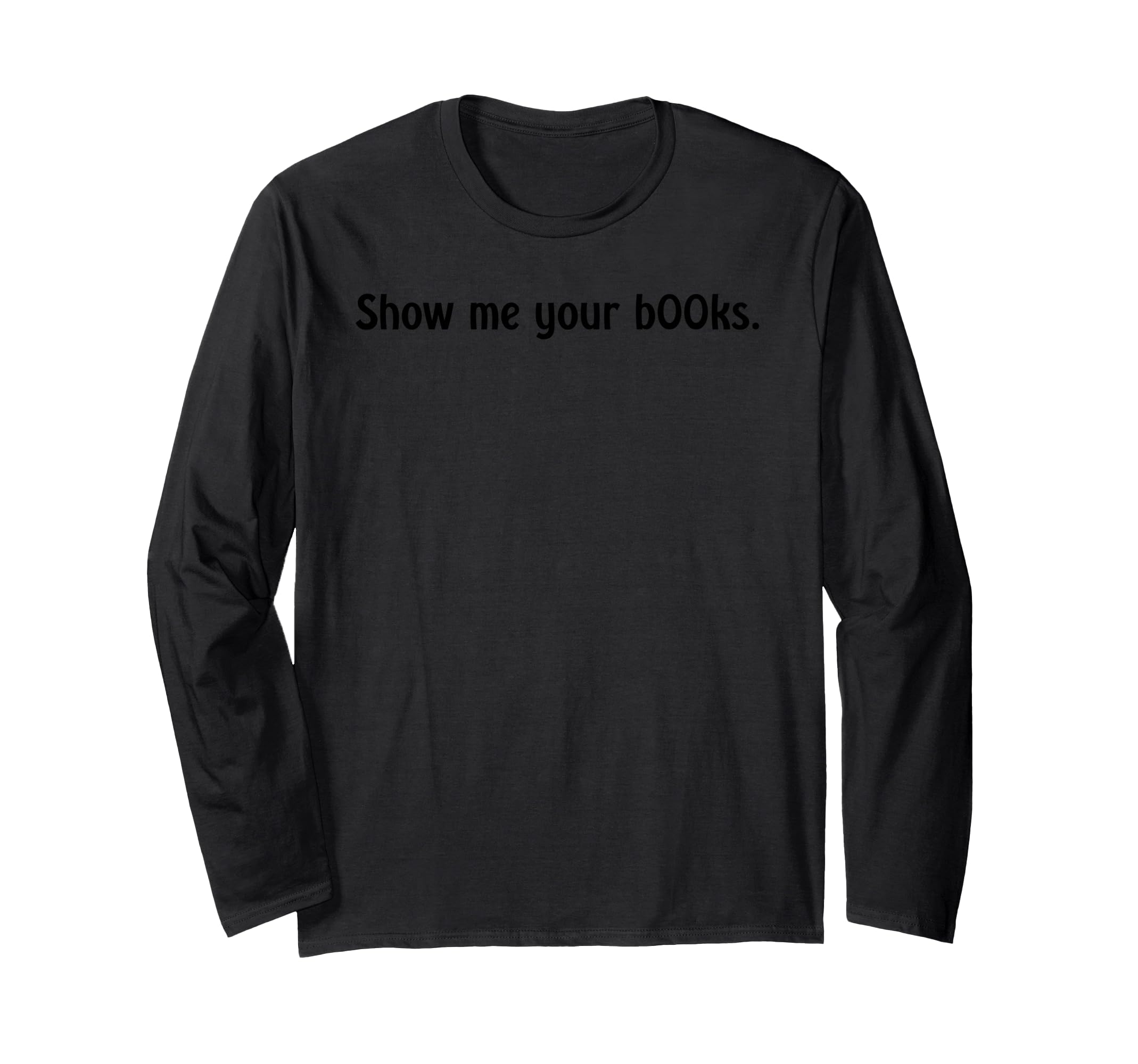 Book Lovers Reading Nerd Teacher T-Shirt - Casual Everyday Wear Men Women - T-Shirt, Sweatshirt, Hoodie