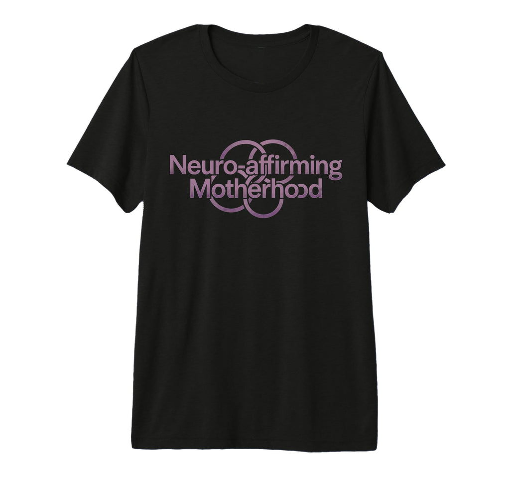 Neurodivergent Mom Neuro Affirming T-Shirt - Aesthetic Graphic Unisex - T-Shirt, Sweatshirt, Hoodie