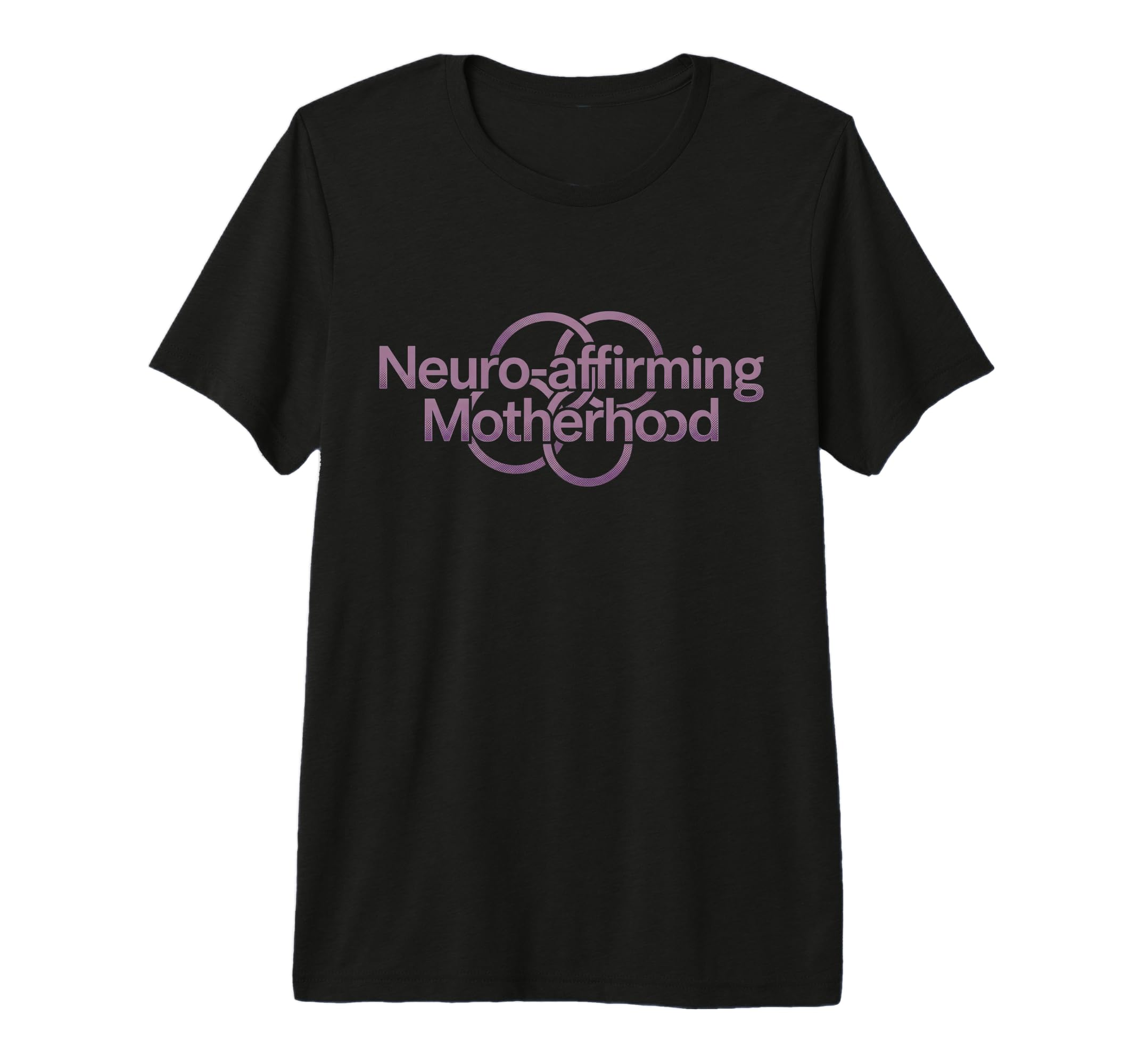 Neurodivergent Mom Neuro Affirming T-Shirt - Aesthetic Graphic Unisex - T-Shirt, Sweatshirt, Hoodie