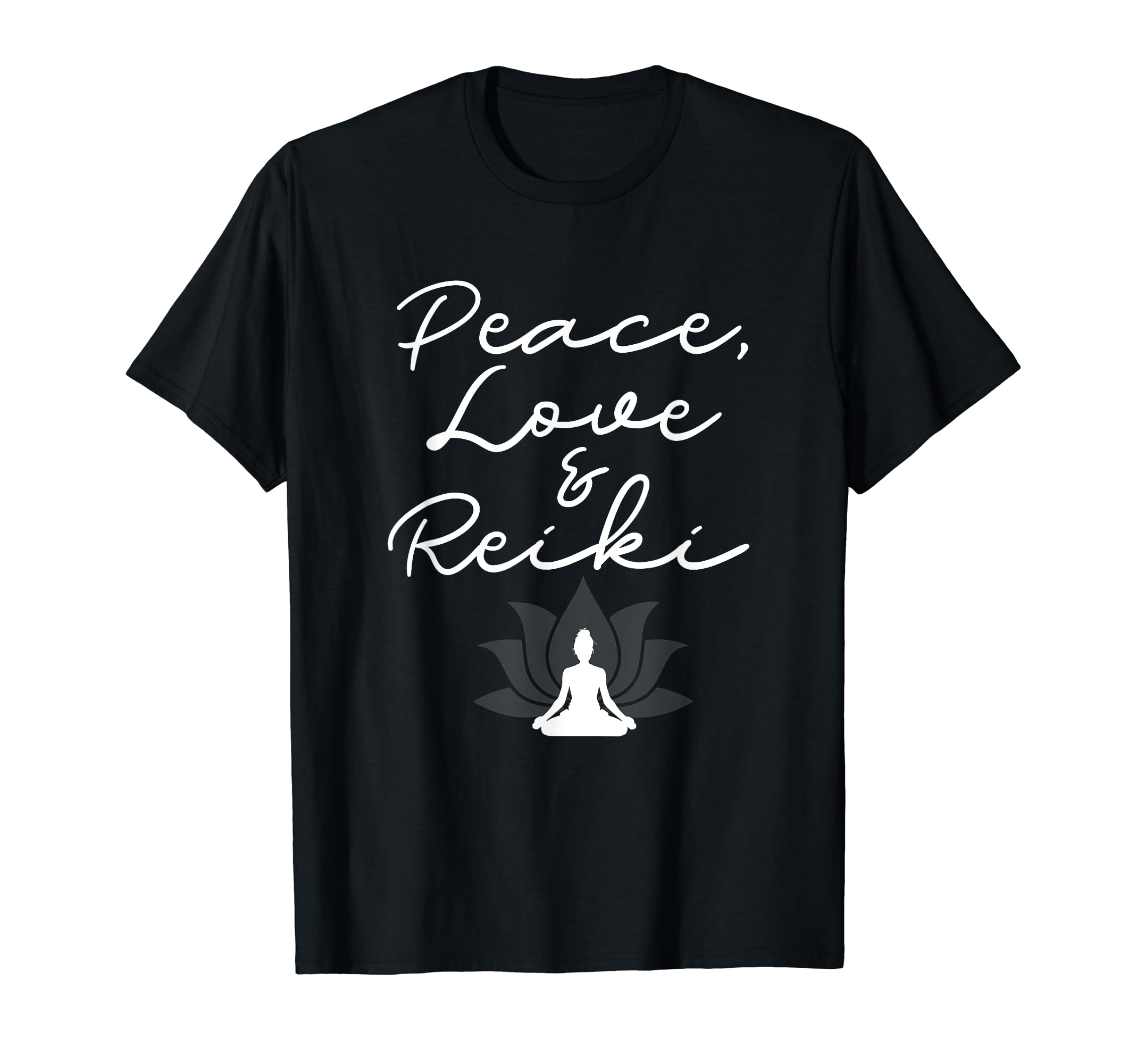 Peace Love Reiki Yoga Namaste T-Shirt - Streetwear Style for Adults - T-Shirt, Sweatshirt, Hoodie