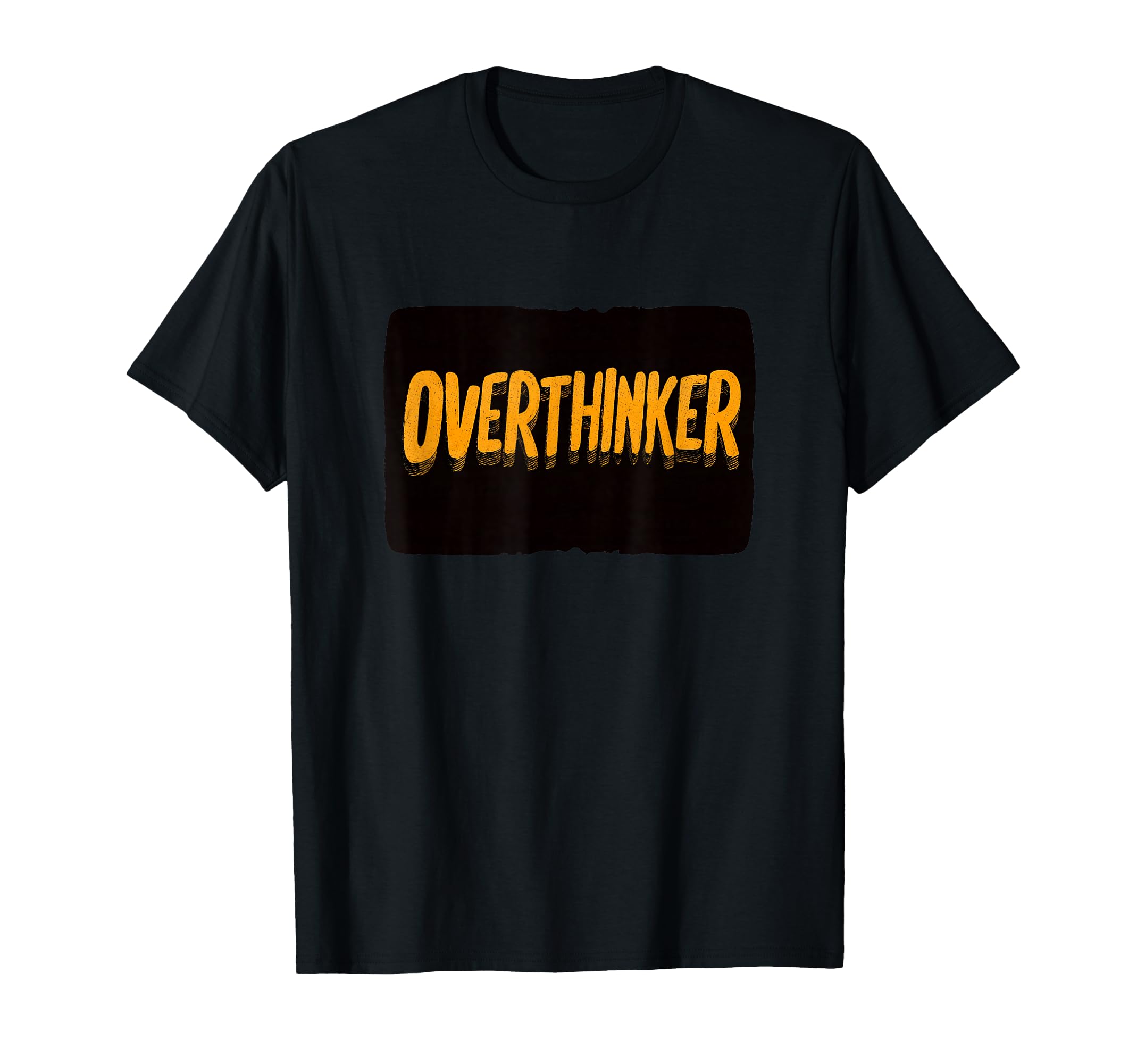 Funny Overthinker Statement Costume T-Shirt - Unique Graphic Unisex - T-Shirt, Sweatshirt, Hoodie