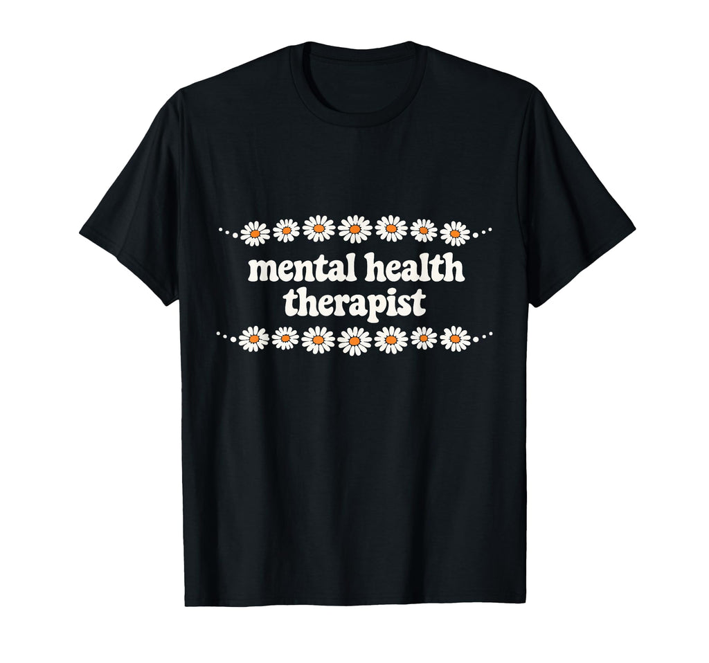 Mental Health Therapist Floral Therapy T-Shirt - Graphic Print Unisex - T-Shirt, Sweatshirt, Hoodie