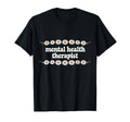 Mental Health Therapist Floral Therapy T-Shirt - Graphic Print Unisex - T-Shirt, Sweatshirt, Hoodie