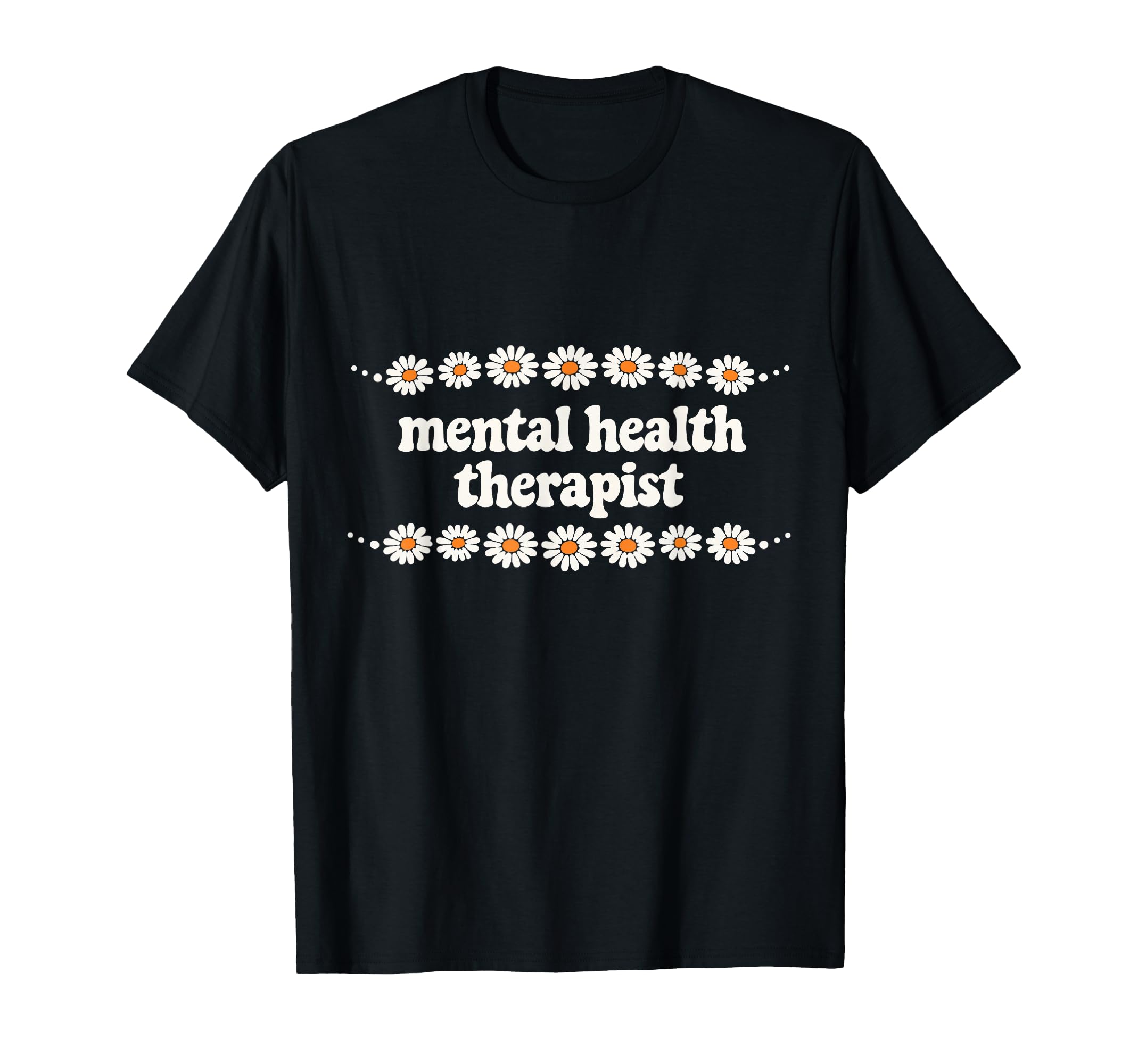Mental Health Therapist Floral Therapy T-Shirt - Graphic Print Unisex - T-Shirt, Sweatshirt, Hoodie