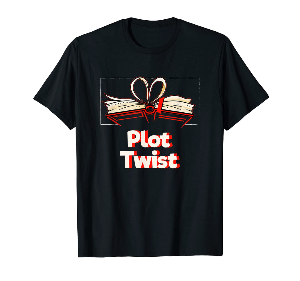 Plot Twist Funny Reading Literature T-Shirt - Fun Novelty Design Men Women - T-Shirt, Sweatshirt, Hoodie