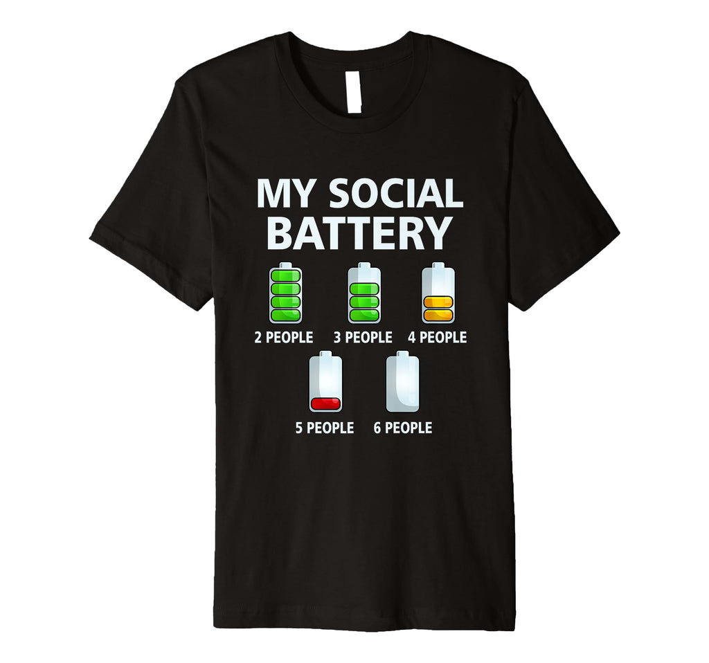 My Social Battery Low Energy Anti Social T-Shirt - Trendy Graphic Unisex - T-Shirt, Sweatshirt, Hoodie