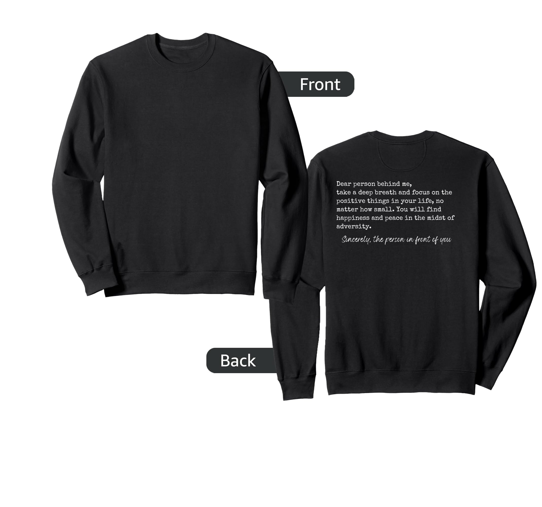 Dear Person Behind Me Take Deep Breath Sweatshirt - Unique Graphic Unisex - T-Shirt, Sweatshirt, Hoodie