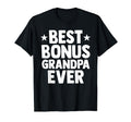 Step Grandfather Bonus Grandad Gift T-Shirt - Aesthetic Graphic Unisex - T-Shirt, Sweatshirt, Hoodie