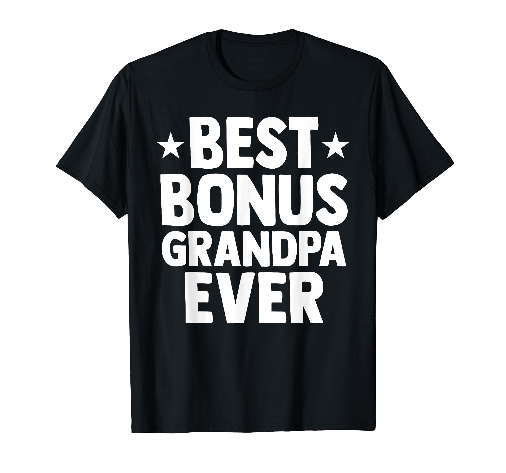 Step Grandfather Bonus Grandad Gift T-Shirt - Aesthetic Graphic Unisex - T-Shirt, Sweatshirt, Hoodie