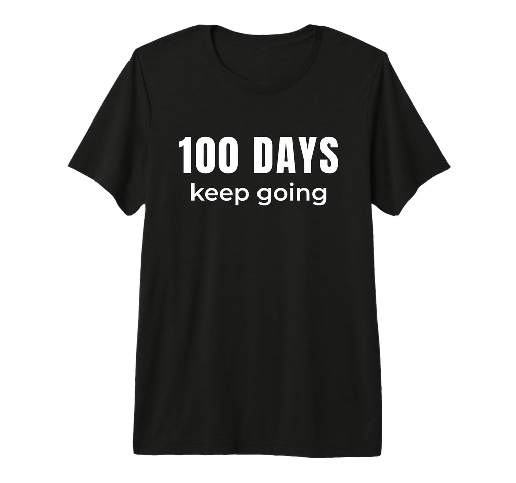 100 Days Keep Going Learning Progress Tri T-Shirt - Trendy Graphic Unisex - T-Shirt, Sweatshirt, Hoodie
