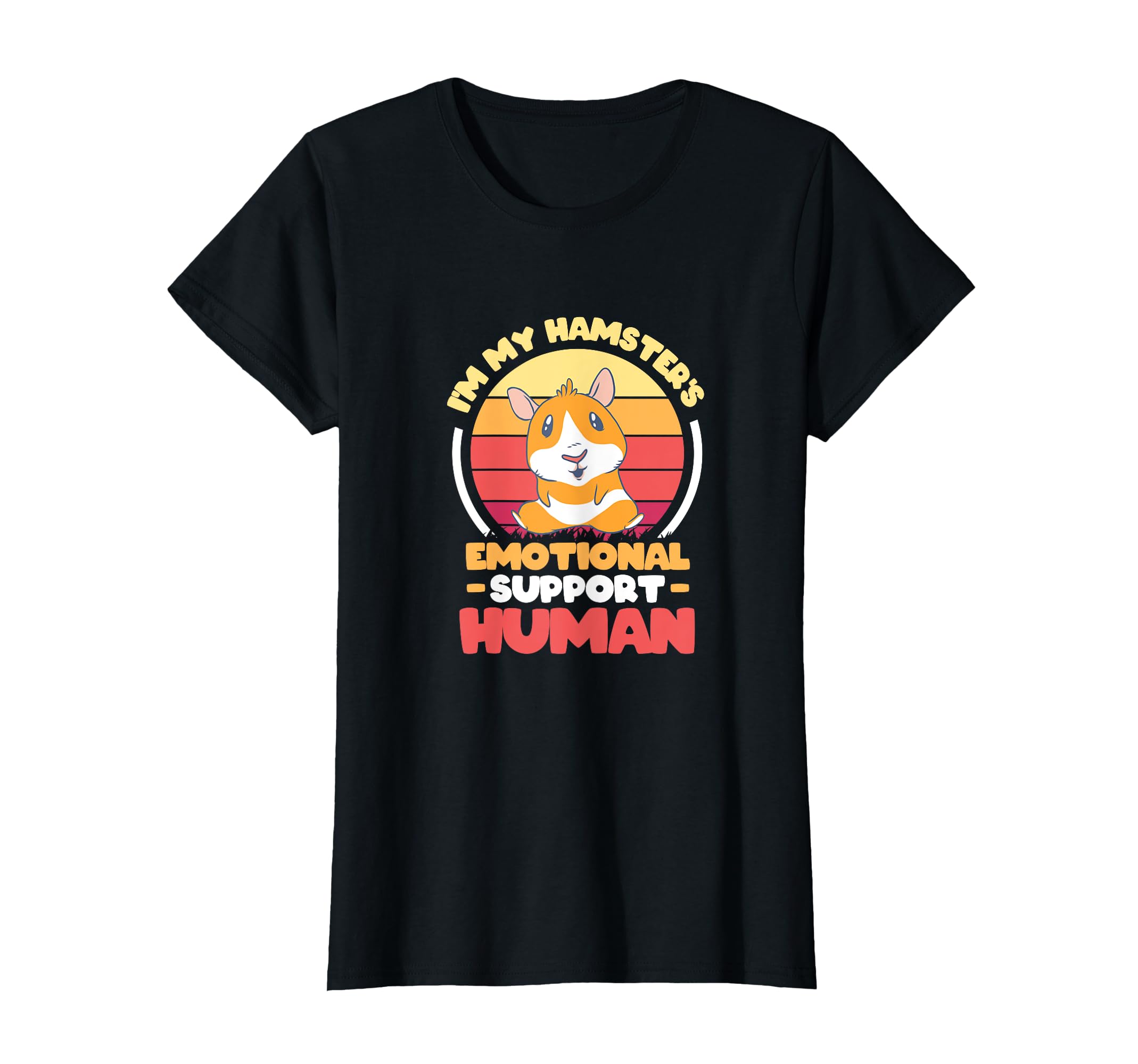Im My Hamsters Emotional Support T-Shirt - Fun Novelty Design for Adults - T-Shirt, Sweatshirt, Hoodie