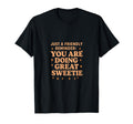 Just Friendly Reminder You Are Doing T-Shirt - Minimalist Print Unisex - T-Shirt, Sweatshirt, Hoodie