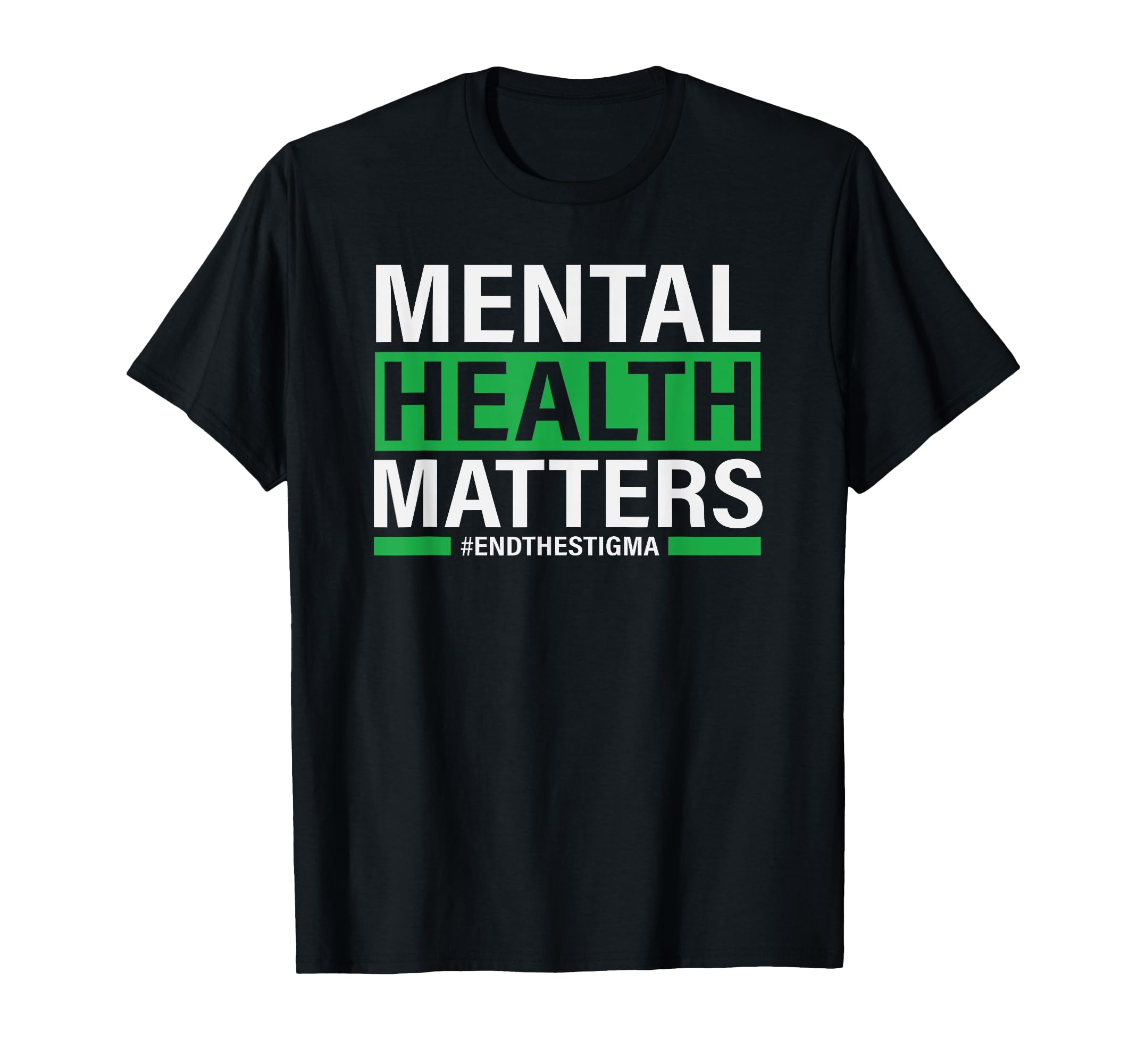 Mental Health Awareness Month End Stigma T-Shirt - Streetwear Style Unisex - T-Shirt, Sweatshirt, Hoodie