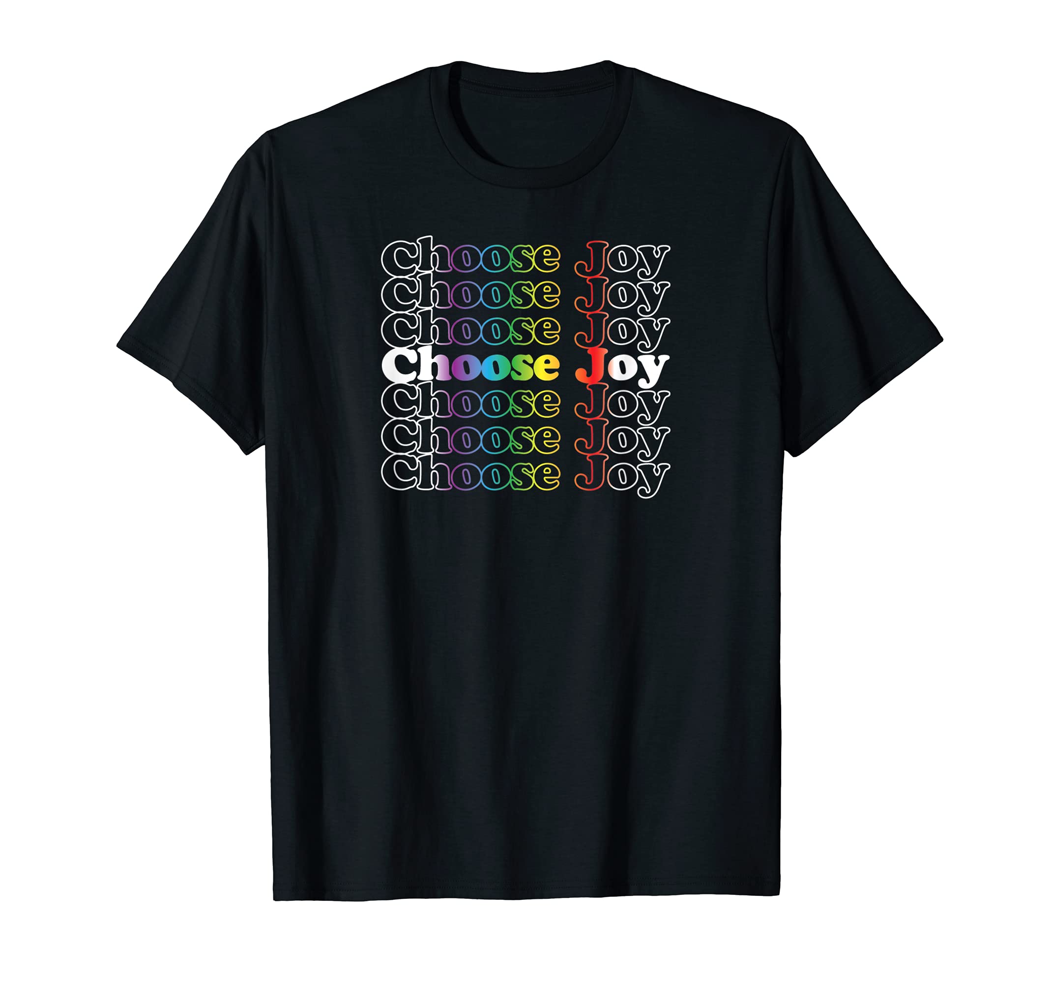 Choose Joy Awesome Lgbt Rainbow Pride T-Shirt - Streetwear Style Men Women - T-Shirt, Sweatshirt, Hoodie