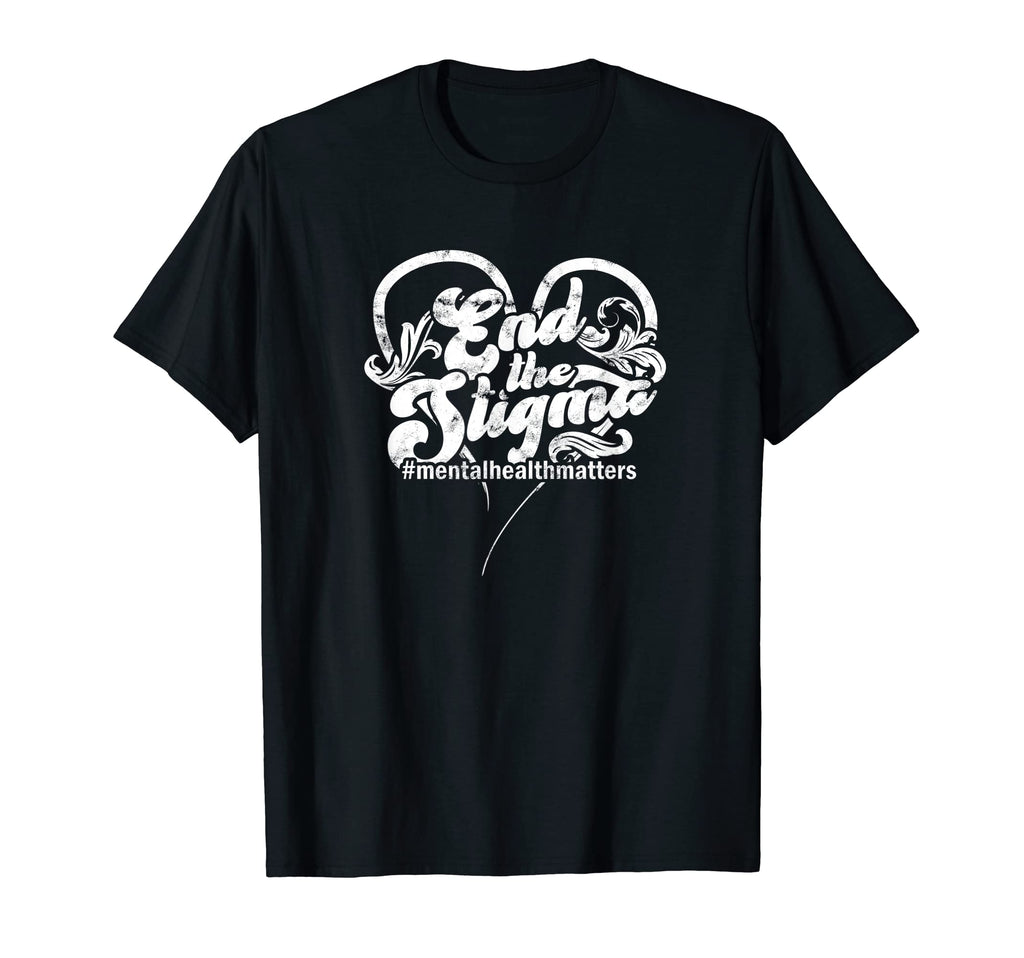 End Stigma Mentalhealthmatters T-Shirt - Casual Everyday Wear Unisex - T-Shirt, Sweatshirt, Hoodie