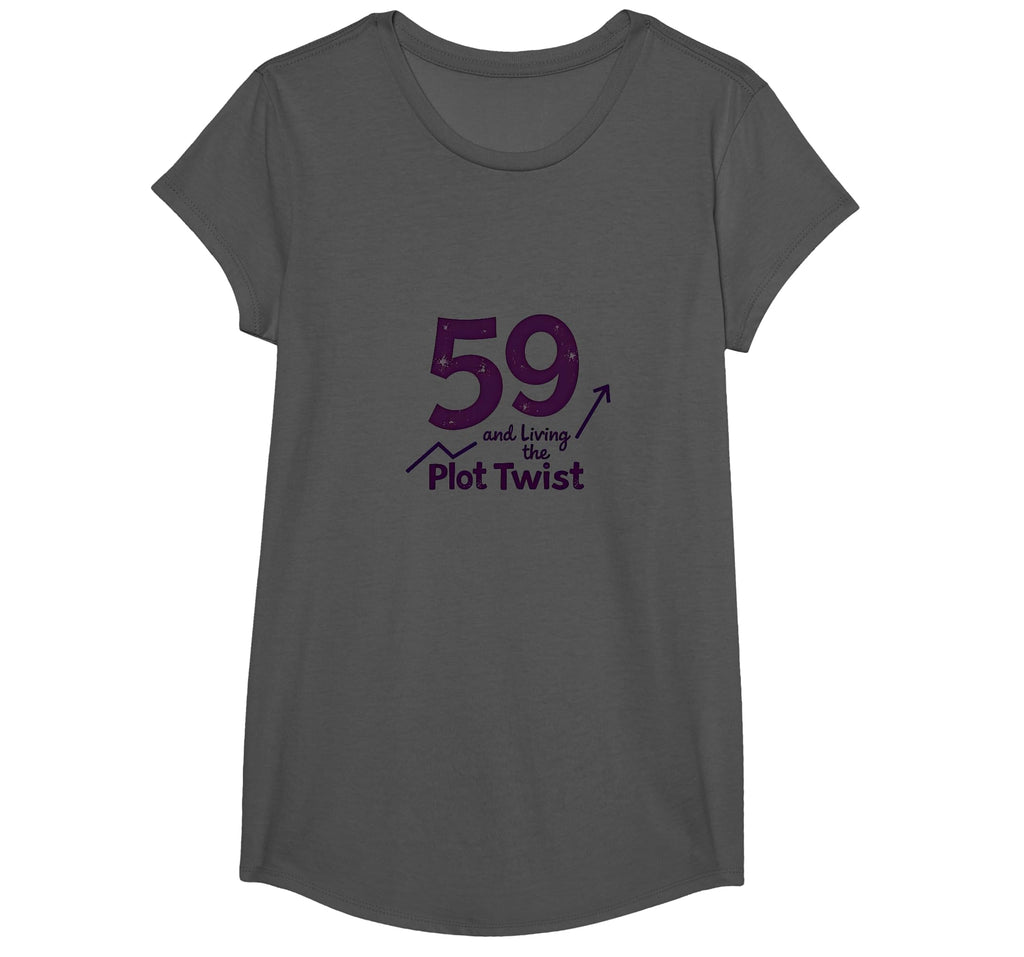 59 And Living Plot Twist Birthday Gift T-Shirt - Trendy Graphic Unisex - T-Shirt, Sweatshirt, Hoodie