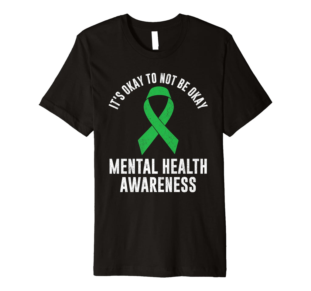 Its Okay To Not Be Okay Mental T-Shirt - Streetwear Style for Adults - T-Shirt, Sweatshirt, Hoodie