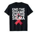 End Shame End Stigma Awareness T-Shirt - Casual Everyday Wear for Adults - T-Shirt, Sweatshirt, Hoodie