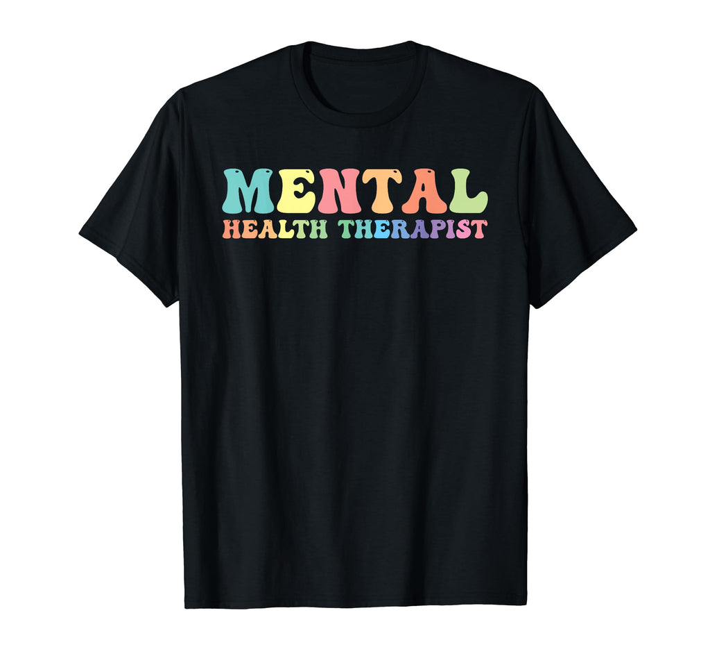 Mental Health Therapist Mental T-Shirt - Casual Everyday Wear for Adults - T-Shirt, Sweatshirt, Hoodie