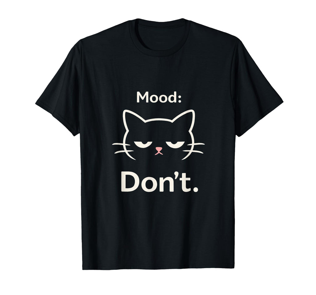 Dont Cat Funny Introvert Cat Lover T-Shirt - Minimalist Print Men Women - T-Shirt, Sweatshirt, Hoodie