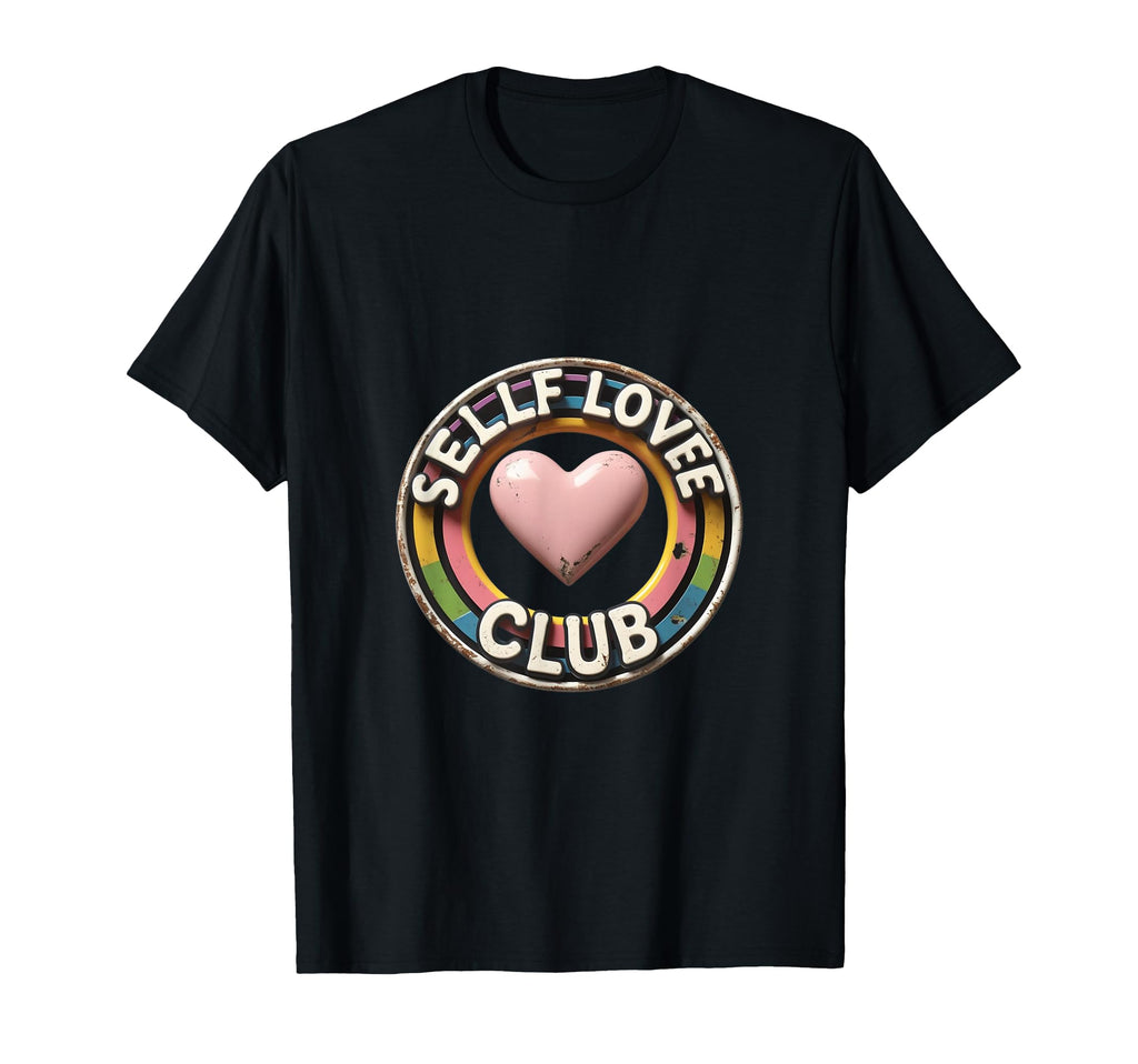 Self Love Club Heart Illustration T-Shirt - Streetwear Style Unisex - T-Shirt, Sweatshirt, Hoodie