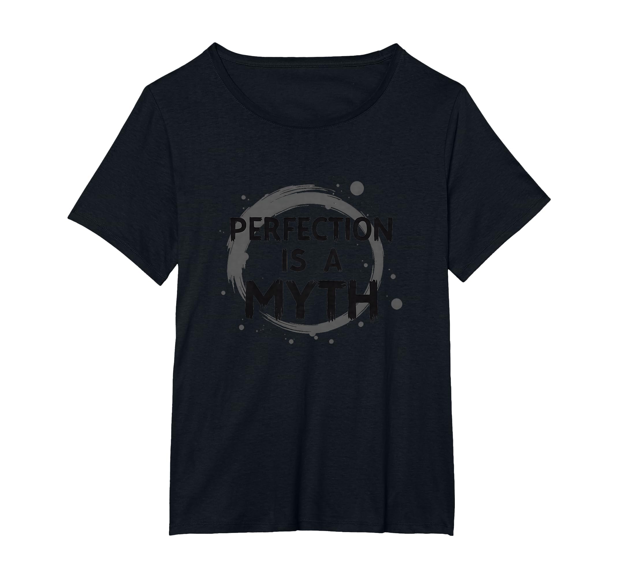 Perfection Is Myth Progress Over T-Shirt - Unique Graphic Unisex - T-Shirt, Sweatshirt, Hoodie