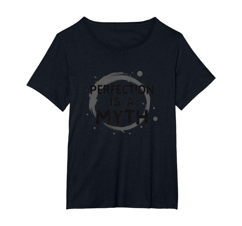 Perfection Is Myth Progress Over T-Shirt - Streetwear Style for Adults - T-Shirt, Sweatshirt, Hoodie